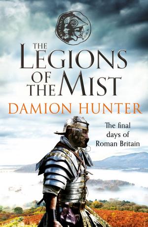 Cover of the book The Legions of the Mist by Jonathan Lunn