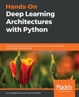 Cover of the book Hands-On Deep Learning Architectures with Python by Ranga Rao Karanam
