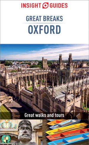 Cover of the book Insight Guides Great Breaks Oxford (Travel Guide eBook) by Berlitz