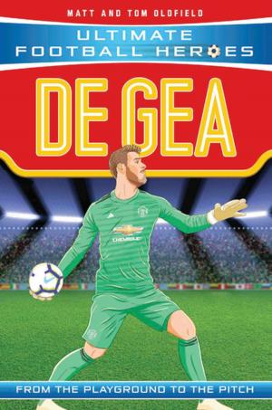 Book cover of De Gea (Ultimate Football Heroes) - Collect Them All!