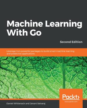 Cover of the book Machine Learning With Go by Tim Rogers