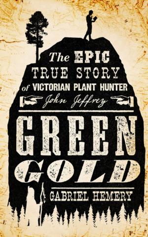 Cover of the book Green Gold by Tibor Fischer