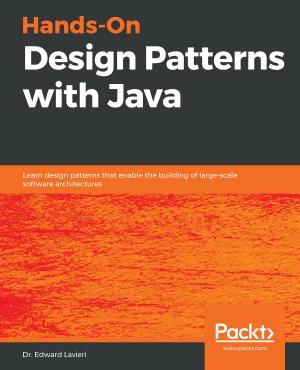 Cover of the book Hands-On Design Patterns with Java by Sean Amarasinghe