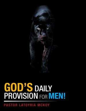 Cover of the book God’s Daily Provision for Men! by James Allen, Jane Allen