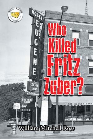 Cover of the book Who Killed Fritz Zuber? by Dr.C LA Vaughn PhD, R LA Buschagne