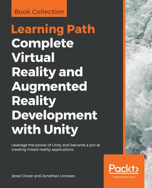 Book cover of Complete Virtual Reality and Augmented Reality Development with Unity