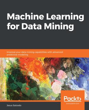 Cover of the book Machine Learning for Data Mining by Pradeep Pujari, Md. Rezaul Karim, Mohit Sewak