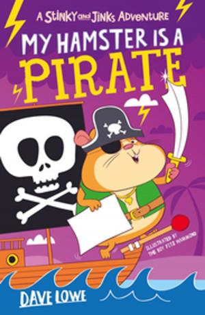 Cover of the book My Hamster is a Pirate by CJ Carver