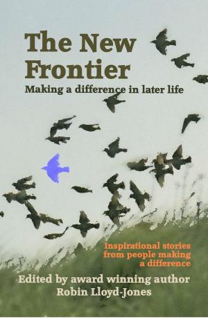 Cover of the book The New Frontier: Making a difference in later life by Suzanne d'Corsey