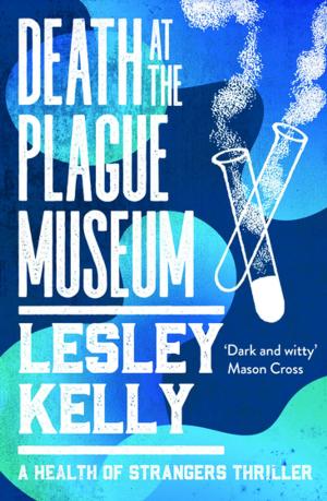 Cover of the book Death at the Plague Museum by Roddy MacLean