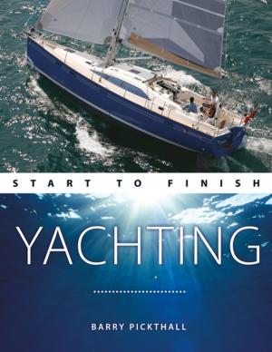 Cover of the book Yachting Start to Finish by ギラッド作者