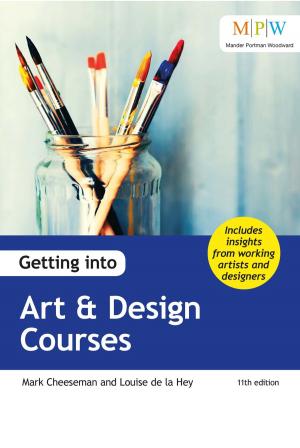 Cover of the book Getting into Art & Design Courses by Dr Matthew Beadman, Michael Sinclair