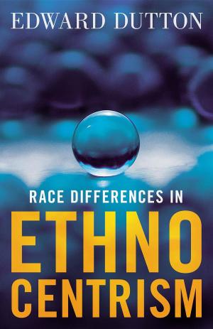 Cover of the book Race Differences in Ethnocentrism by Tomislav Sunic, Alain de Benoist