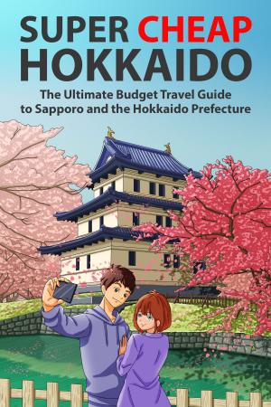 Book cover of Super Cheap Hokkaido