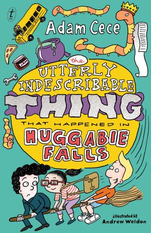 bigCover of the book The Utterly Indescribable Thing that Happened in Huggabie Falls by 