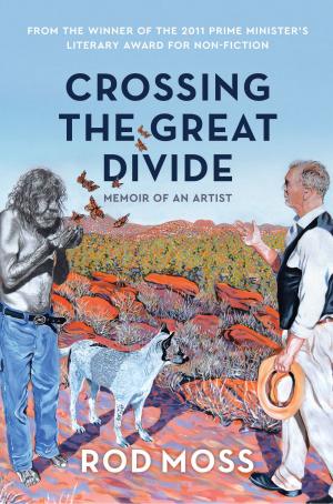 Cover of the book Crossing the Great Divide by Taryn Spates