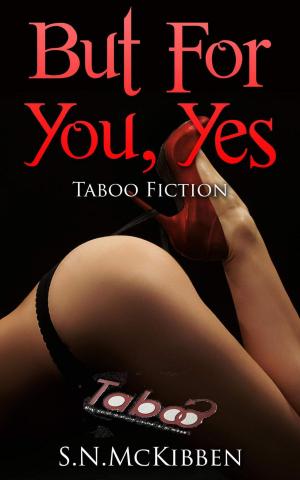 Cover of the book But For You, Yes by S.N. McKibben