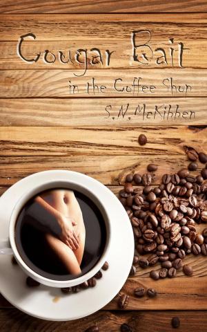 Cover of the book Cougar Bait in the Coffee Shop by Rebeckah Markham