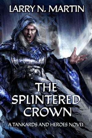 Cover of the book The Splintered Crown by Kristi Lea