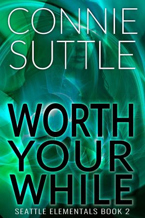 Cover of the book Worth Your While by Christina Channelle