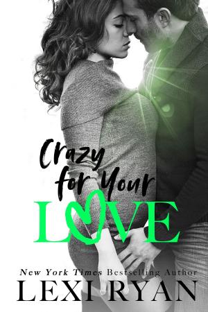 bigCover of the book Crazy for Your Love by 