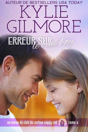 Cover of the book Erreur sur le bad boy (Club de Lecture Happy End, t. 5) by Aliyah Burke