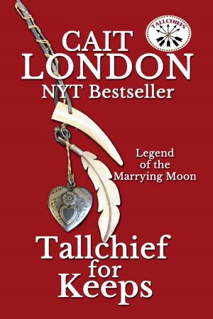 Cover of the book Tallchief for Keeps by Nina Day Gerard