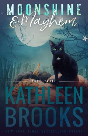 Cover of the book Moonshine & Mayhem by Kathleen Brooks