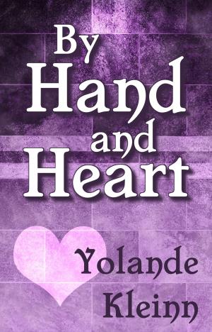 Cover of the book By Hand and Heart by Sonia Taylor Brock