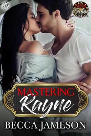 Cover of the book Mastering Rayne by Becca Jameson