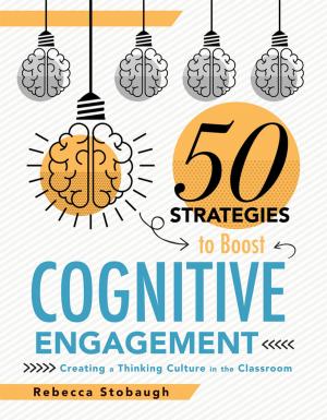 Cover of the book Fifty Strategies to Boost Cognitive Engagement by Richard DuFour, Rebecca DuFour