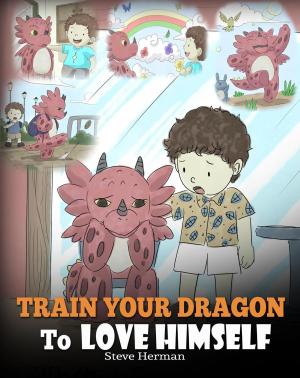 Cover of the book Train Your Dragon To Love Himself by Julien Lavenu