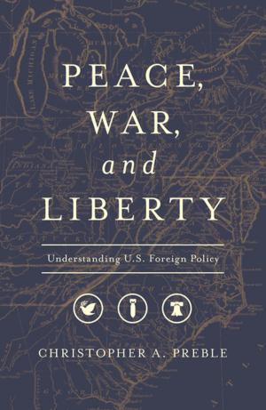 Cover of the book Peace, War, and Liberty by Michael F. Cannon