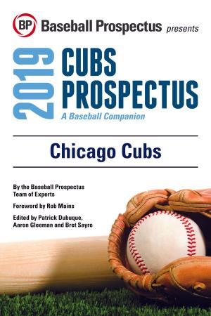 Cover of the book Chicago Cubs 2019 by Baseball Prospectus