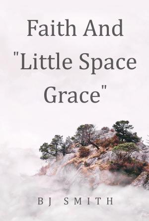 Cover of Faith and Little Space Grace