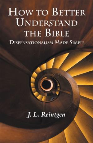 Cover of the book How to Better Understand the Bible by John Pennington