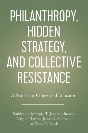 Cover of the book Philanthropy, Hidden Strategy, and Collective Resistance by Dianne Smith, Loyce Caruthers, Shaunda Fowler