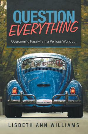 Cover of the book Question Everything by Pen Augustin