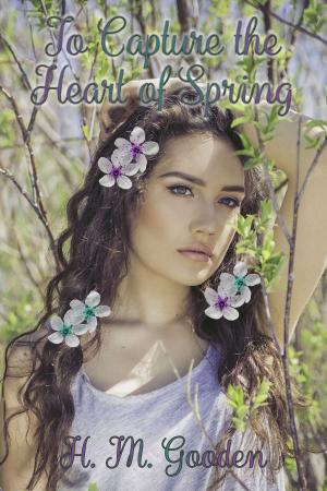 Book cover of To Capture the Heart of Spring