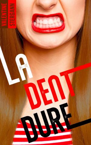 Cover of the book La dent dure by Sophie Santoromito Pierucci