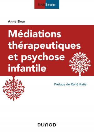 Cover of the book Médiations thérapeutiques et psychose infantile - 3e éd. by Nathalie Machon, Eric Motard