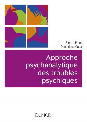 Cover of the book Approche psychanalytique des troubles psychiques - 2e éd. by Antoine Lebègue