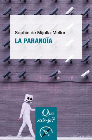 Cover of the book La paranoïa by Patrick Cingolani