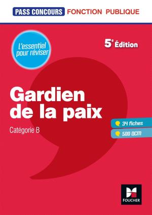 Cover of the book Pass'Concours Gardien de la paix Cat. B - Entrainement et révision by Alain Burlaud, Françoise Rouaix, Rémi Leurion, Jacques Chambon, Gilles Boisson, Marie Teste