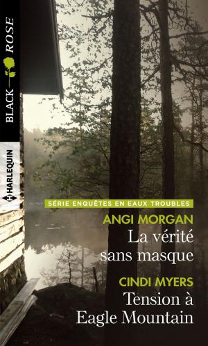 Book cover of La vérité sans masque - Tension à Eagle Mountain