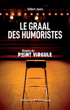 Cover of the book Le graal des humoristes by Baltasar