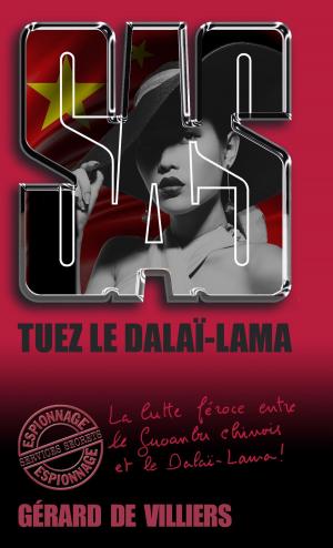 Cover of the book SAS 175 Tuez le Dalaï-Lama by Robert Henry Willgren