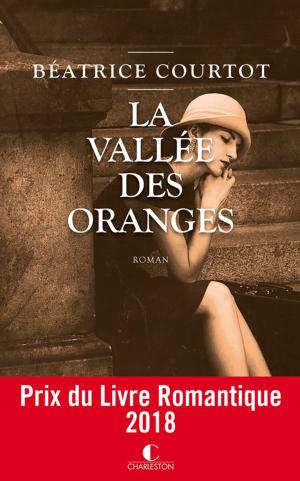 Cover of the book La Vallée des oranges by Catherine Robertson