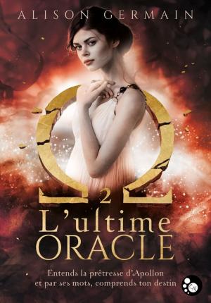 Cover of the book Chroniques Homérides, 2 : L'ultime oracle by Jean Vigne