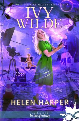 Cover of the book Meurtres, magie et télé-réalité by Hailey Edwards